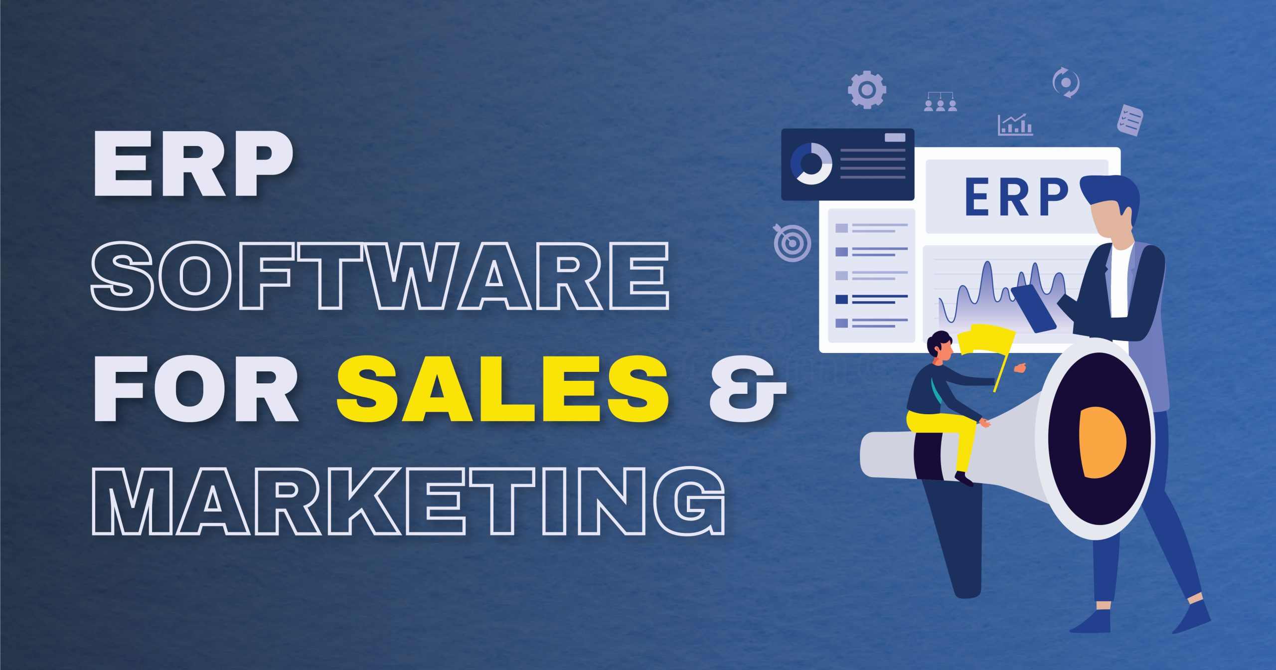 ERP In Sales And Marketing: